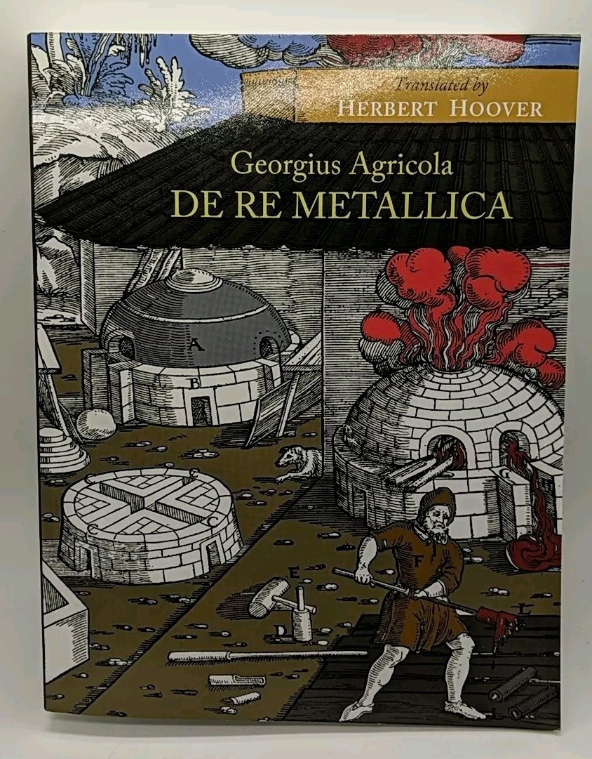 De Re Metallica by Georgius Agricola (2014, Martino Fine Books)