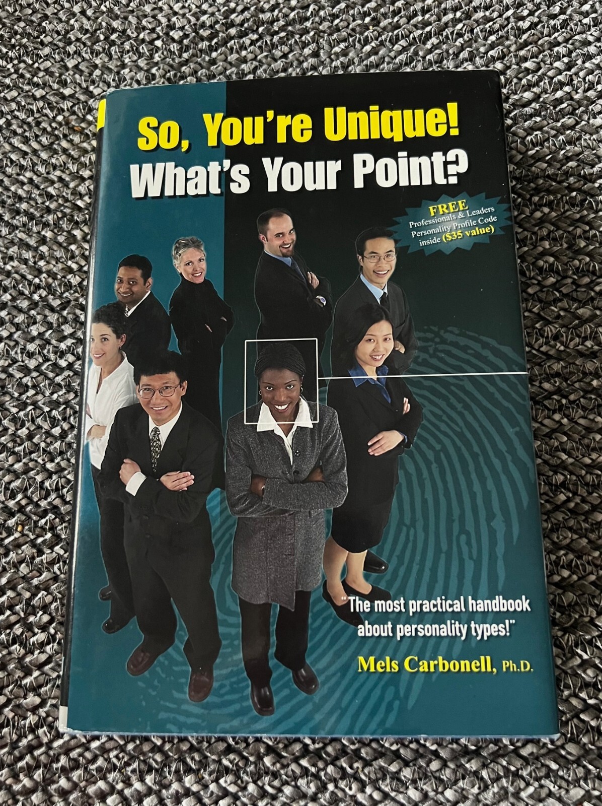 So, You’re Unique! What’s Your Point? by Carbonell, Mels – SIGNED, FIRST EDITION