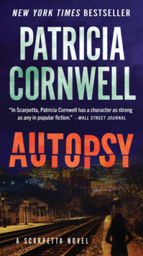 Autopsy: A Scarpetta Novel (Kay Scarpetta, 25) By Cornwell, Patricia – VERY GOOD