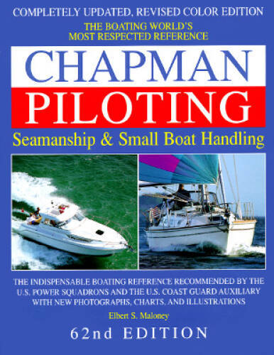 Chapman Piloting: Seamanship & Small Boat Handling (Chapman Piloting, Sea – GOOD