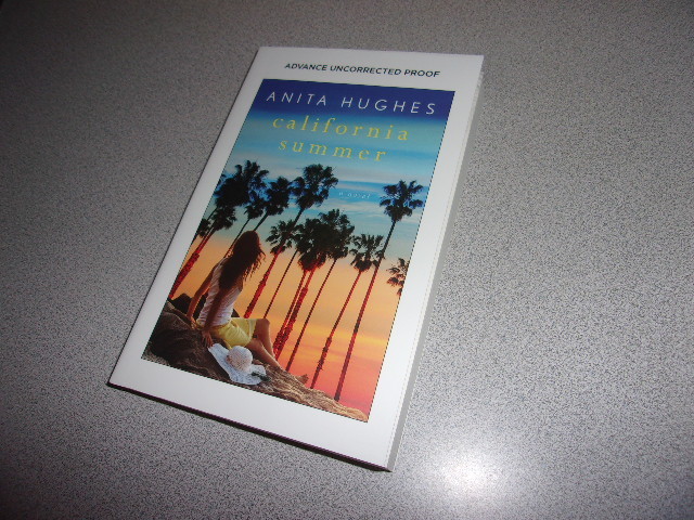 California Summer by Anita Hughes 2018 Romance 1st Ed Proof Paperback