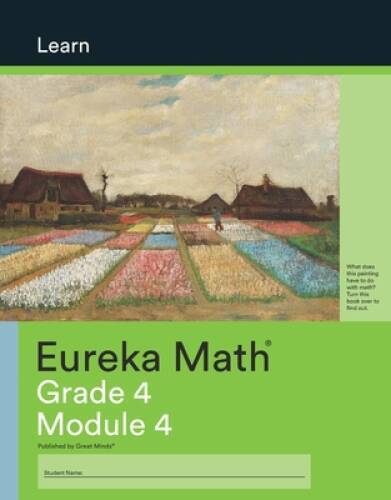 Eureka Math Learn: Grade 4, Module 4 – Unknown Binding – VERY GOOD