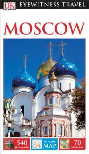 DK Eyewitness Travel Guide: Moscow – Paperback By DK – GOOD