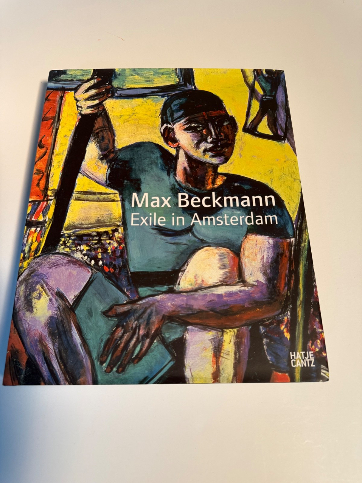 Max Beckmann : Exile in Amsterdam Hardcover – 1st Ed. – NEW