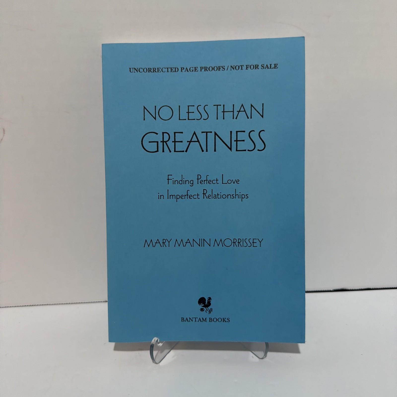 No Less Than Greatness: Finding Perfect Love in Imperfect R Advanced Copy Signed