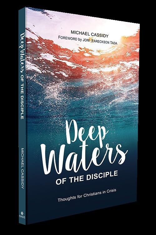 Deep Waters of the Disciple: Thoughts for Christians in Crisis B