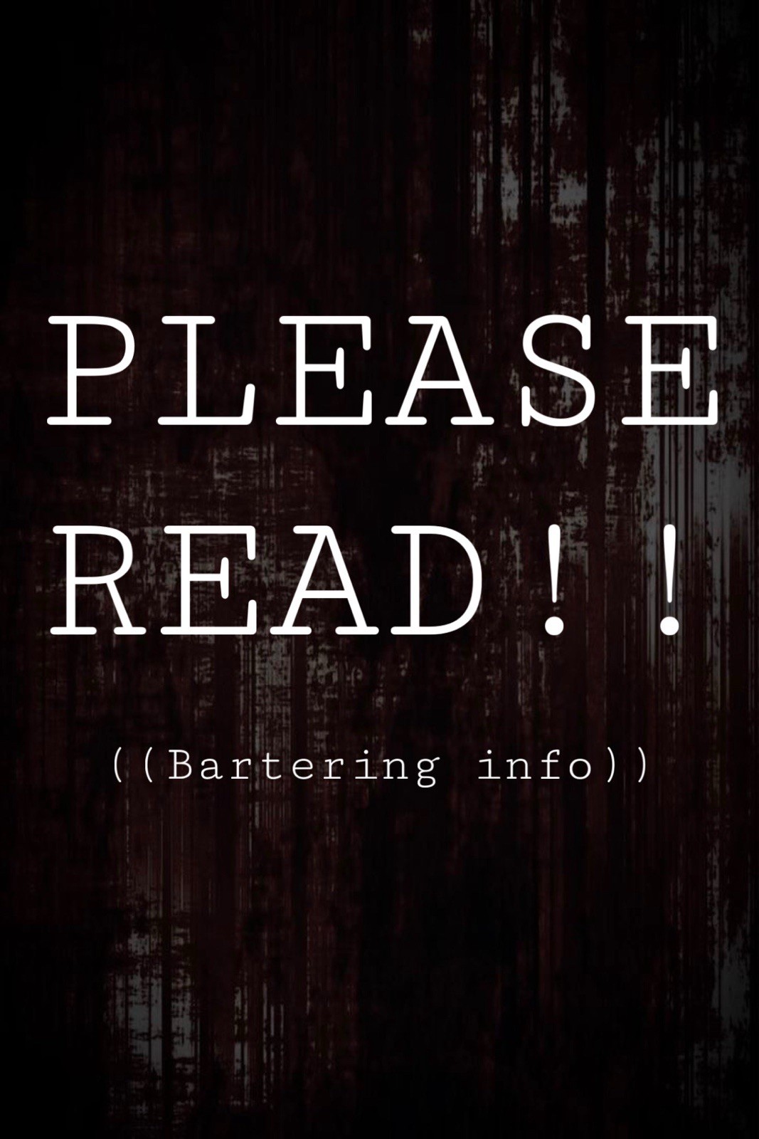 PLEASE READ , Information about the seller + bartering!!