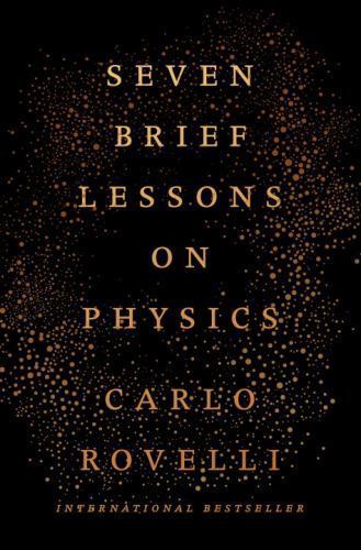 Seven Brief Lessons on Physics – Hardcover By Rovelli, Carlo – GOOD