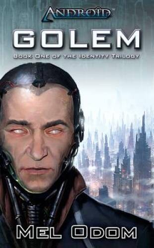 Android: Golem – Paperback By Odom, Mel – VERY GOOD