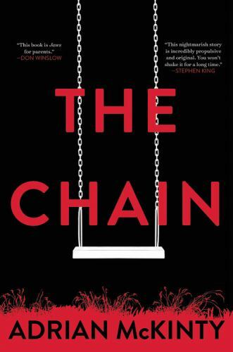 Chain by Adrian McKinty (2019, Hardcover)