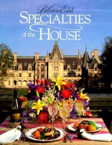 Biltmore Estate Specialties of the House by Oxmoor House