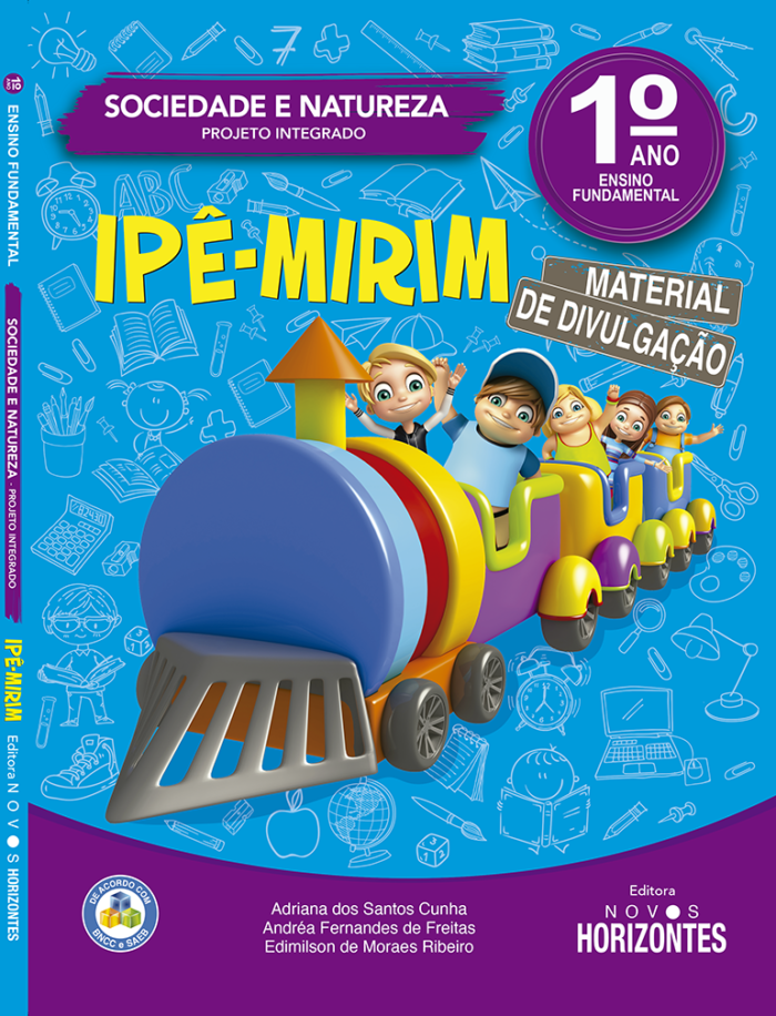 Sociedade e natureza - Coleção Ipê-Mirim - 1º Ensino Fundamental - Editora Novos Horizontes